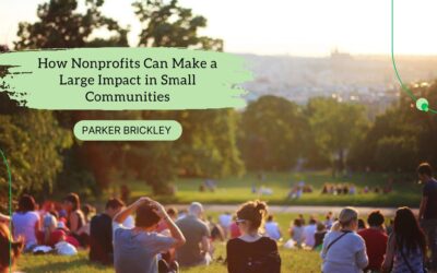 How Nonprofits Can Make a Large Impact in Small Communities